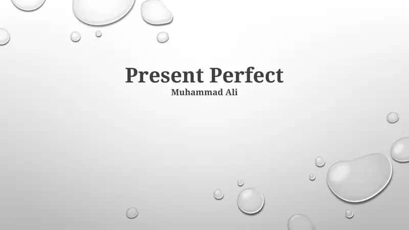 Present Perfect
