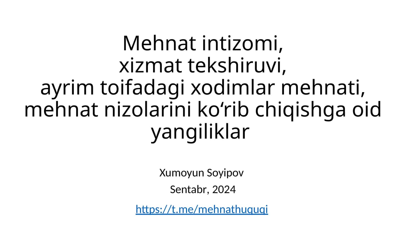 Mehnat intizomi va unga oid yangiliklar
