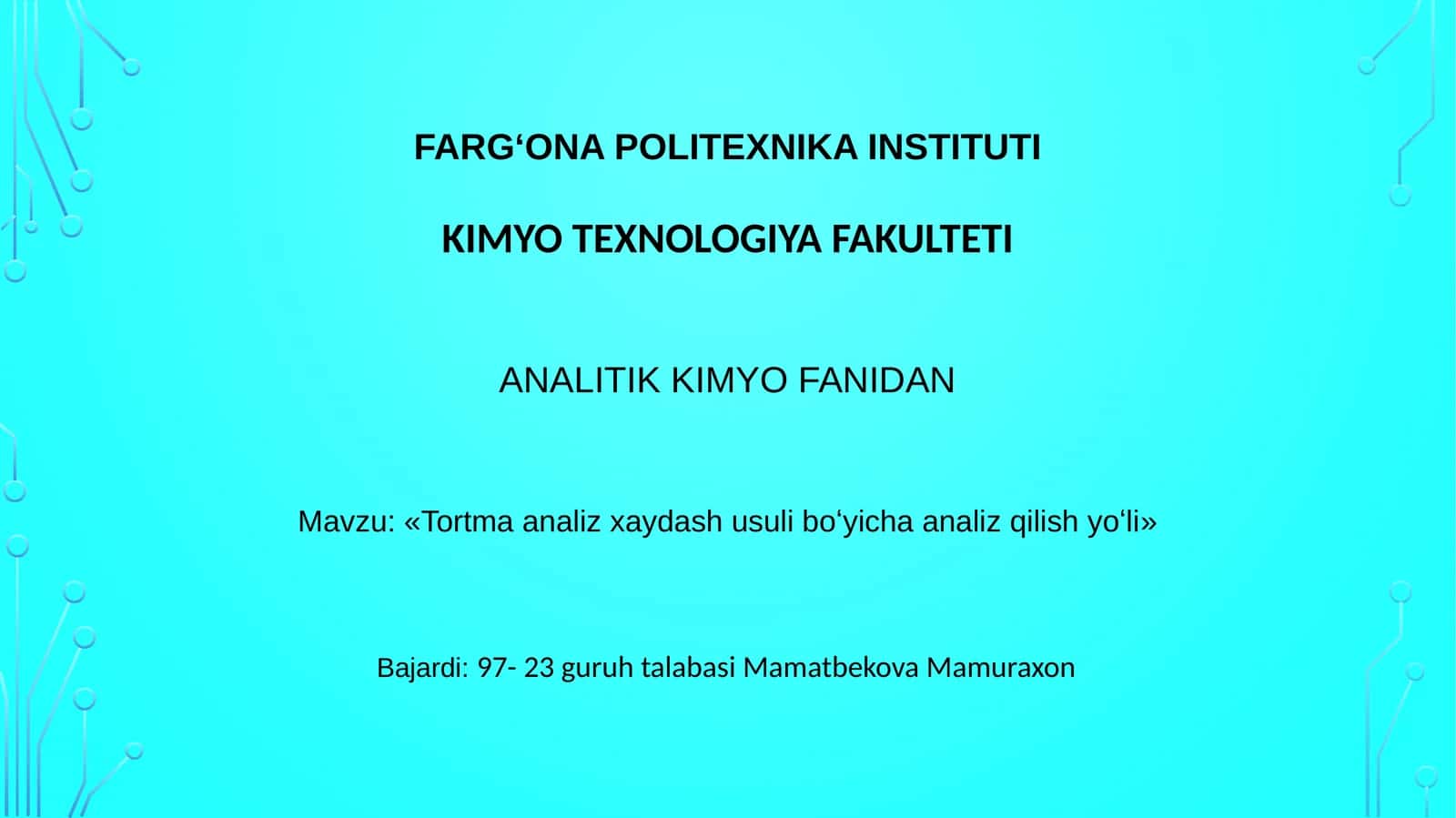 Tortma analiz xaydash usuli bo‘yicha analiz qilish yo‘li
