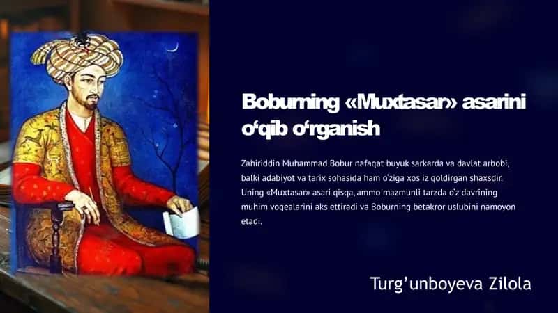 Boburning «Muxtasar» asarini o‘qib o‘rganish