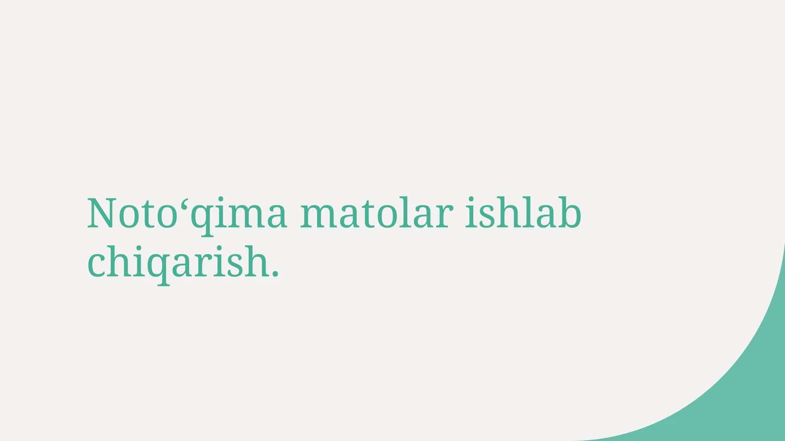 Noto‘qima matolar ishlab chiqarish