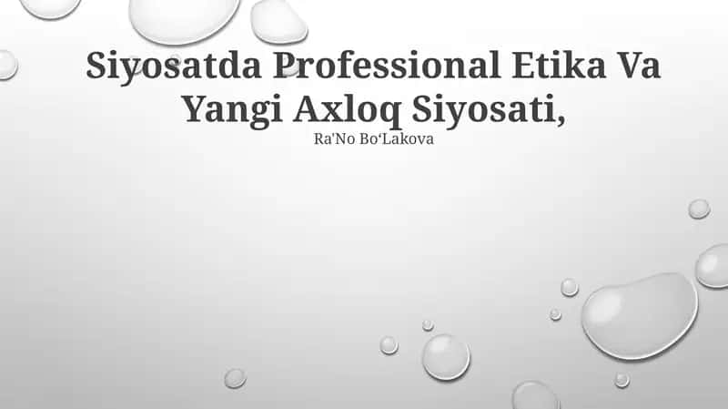 Siyosatda Professional Etika Va Yangi Axloq Siyosati