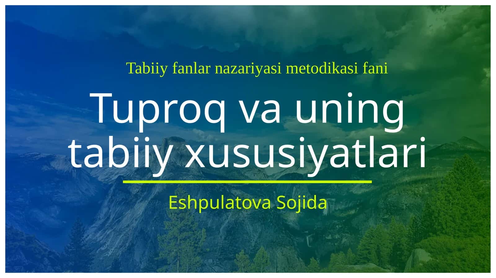 Tuproq va uning tabiiy xususiyatlari