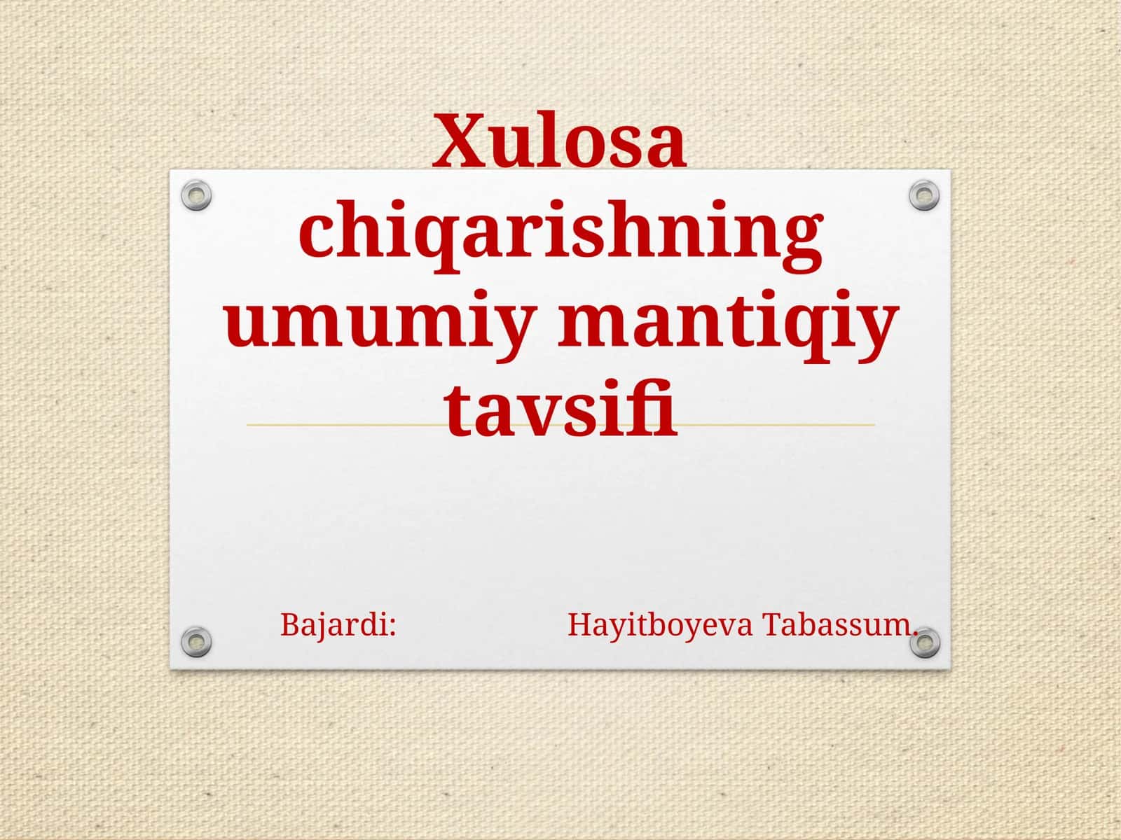Xulosa chiqarishning umumiy mantiqiy tavsifi