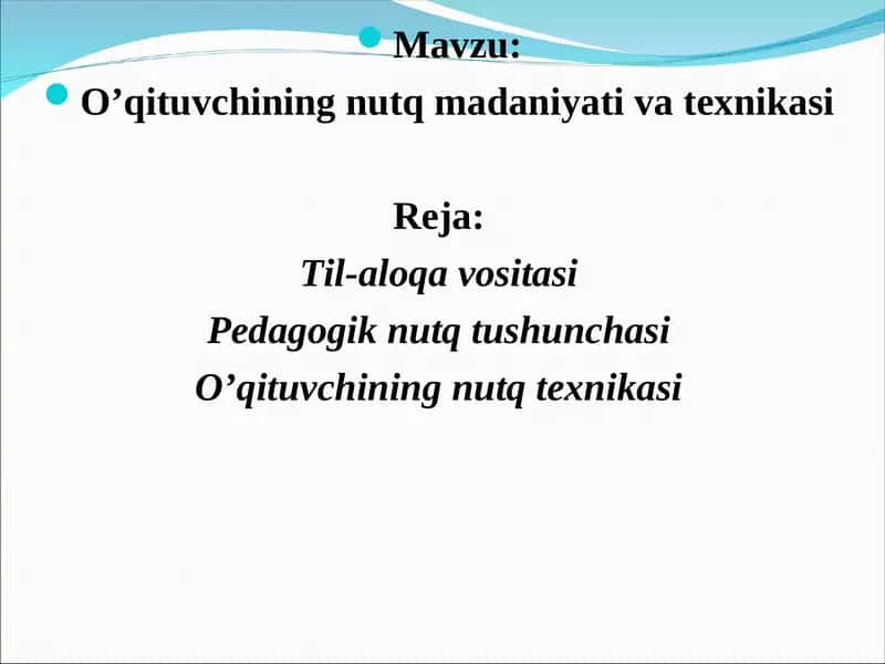 O’qituvchining nutq madaniyati va texnikasi