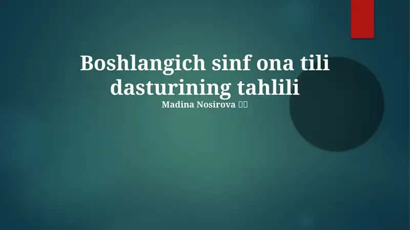 Boshlangich sinf ona tili dasturining tahlili