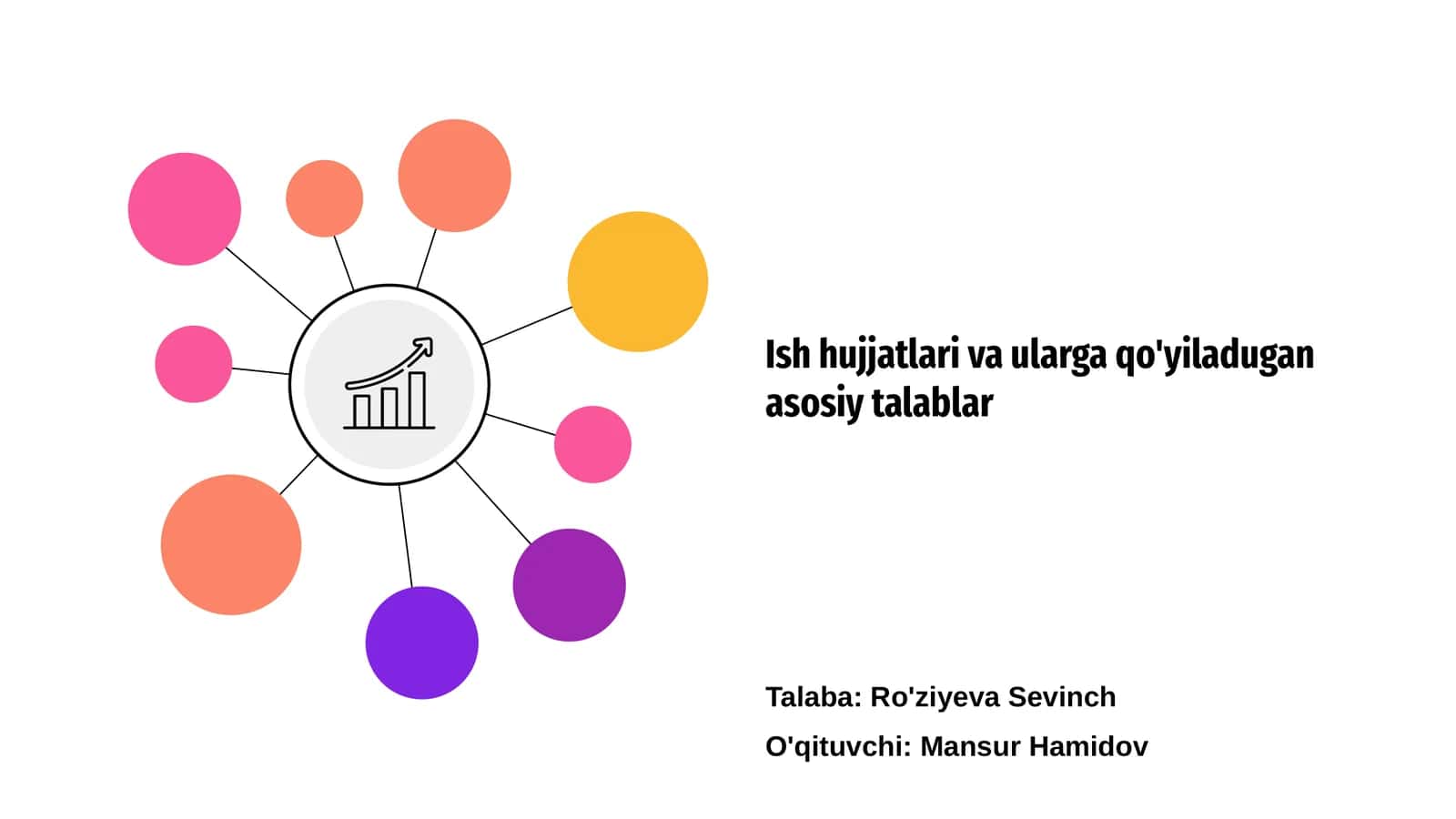 Ish hujjatlari va ularga qo'yiladugan asosiy talablar