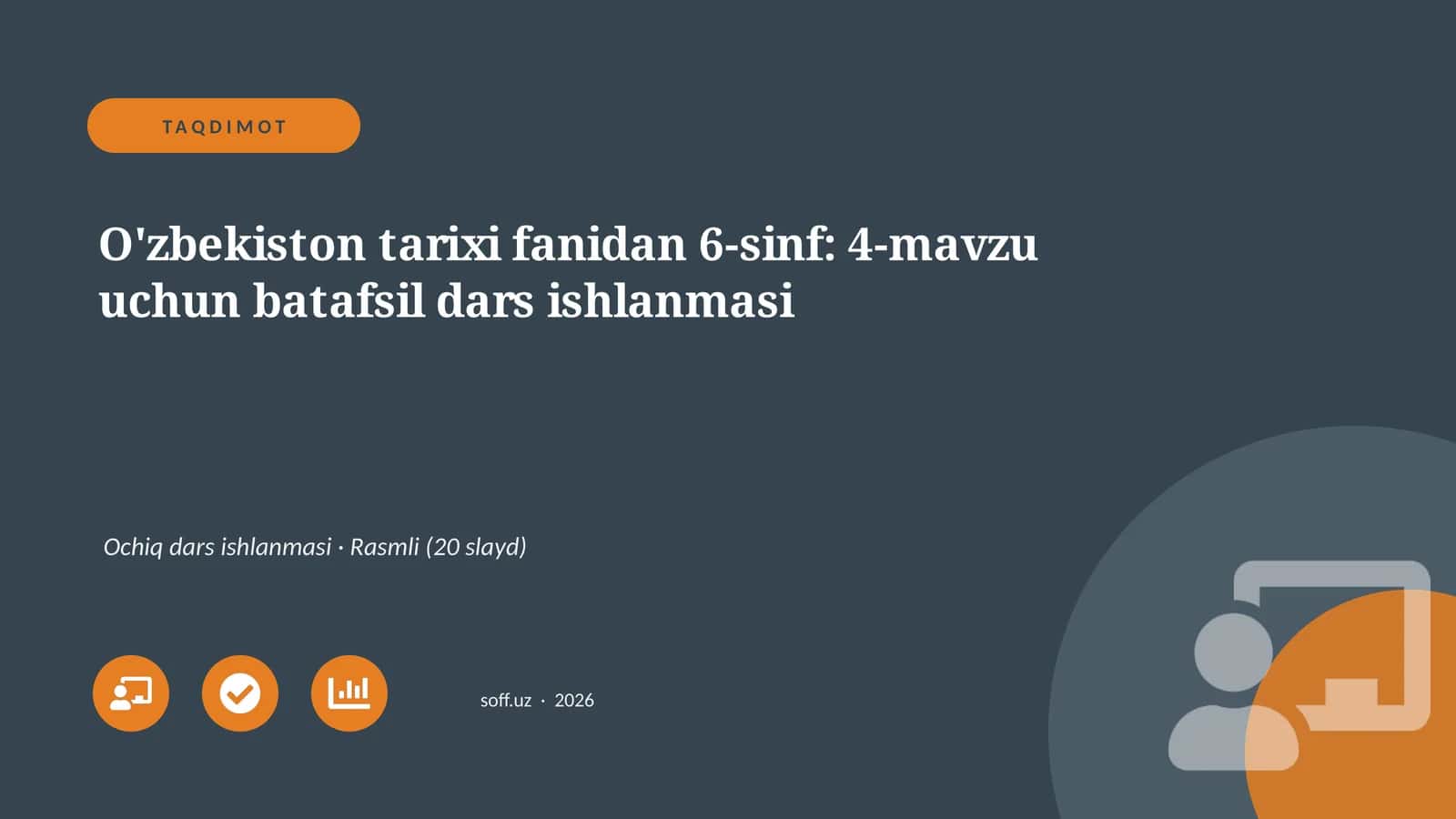 O'zbekiston tarixi fanidan 6-sinf: 4-mavzu uchun batafsil dars ishlanmasi