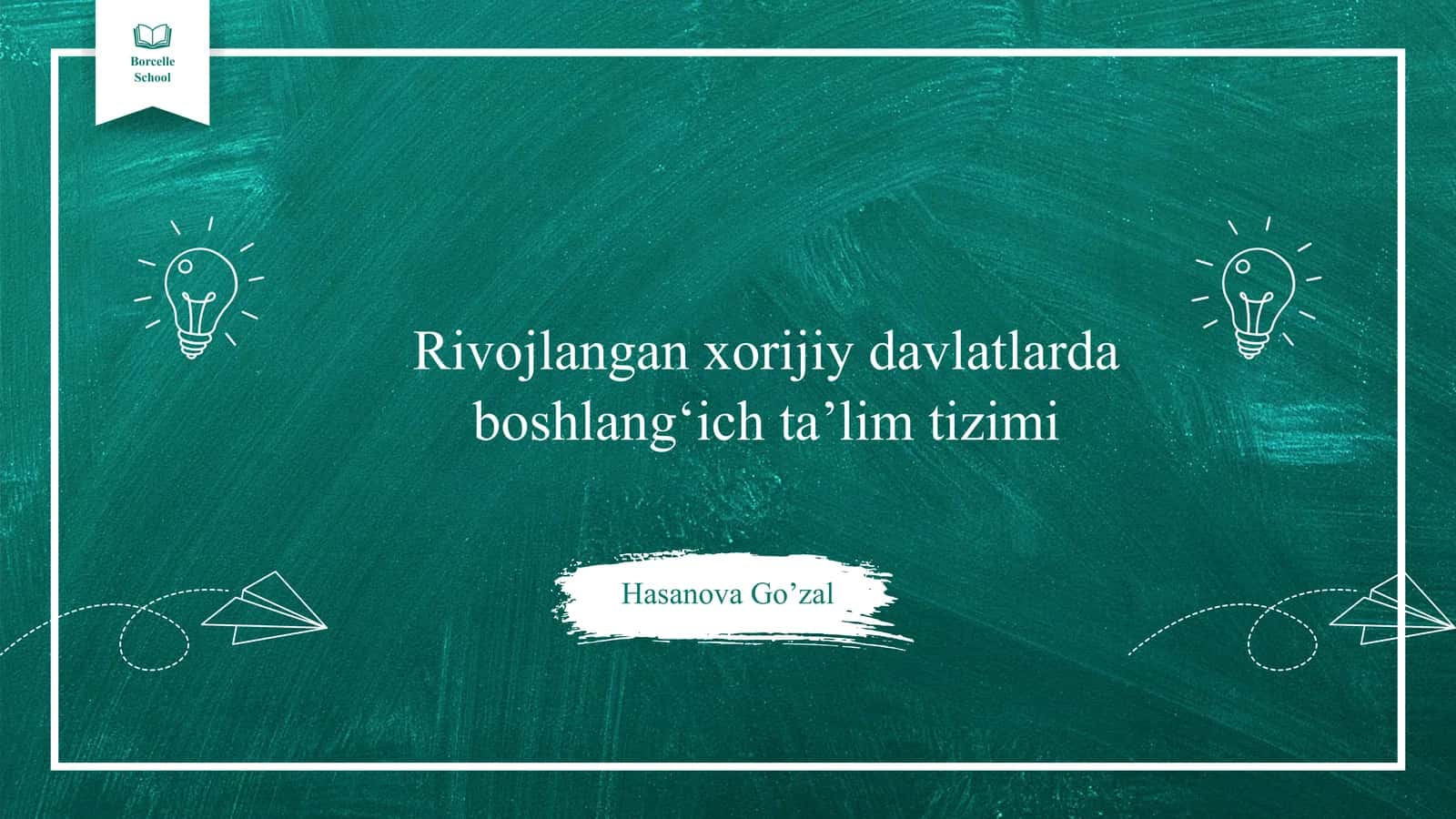 Rivojlangan xorijiy davlatlarda boshlangʻich ta’lim tizimi