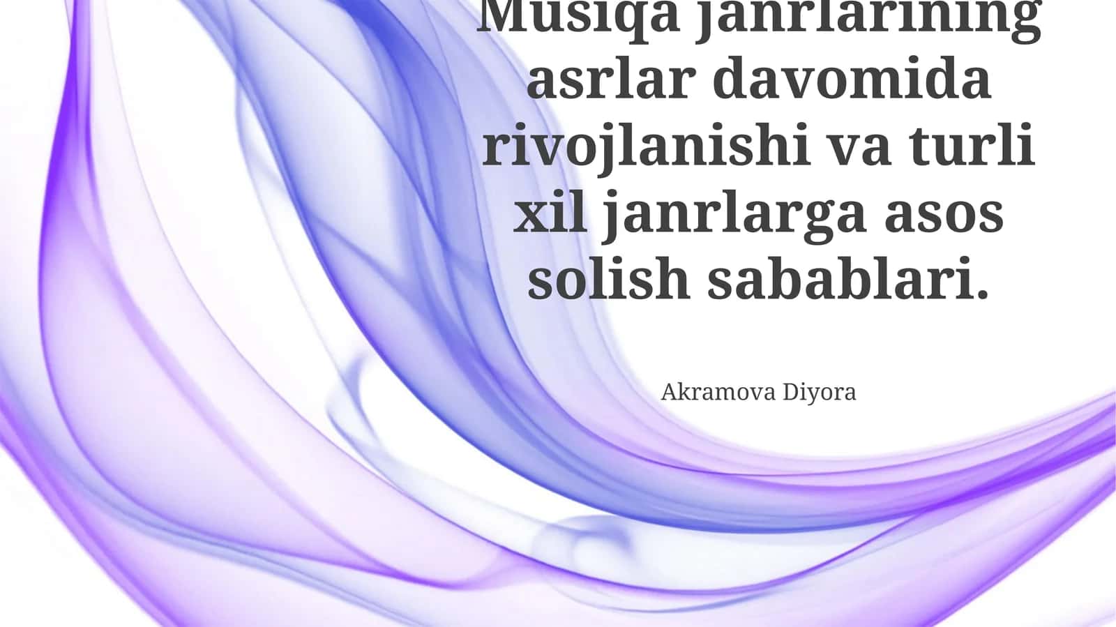 Musiqa janrlarining asrlar davomida rivojlanishi va turli xil janrlarga asos solish sabablari