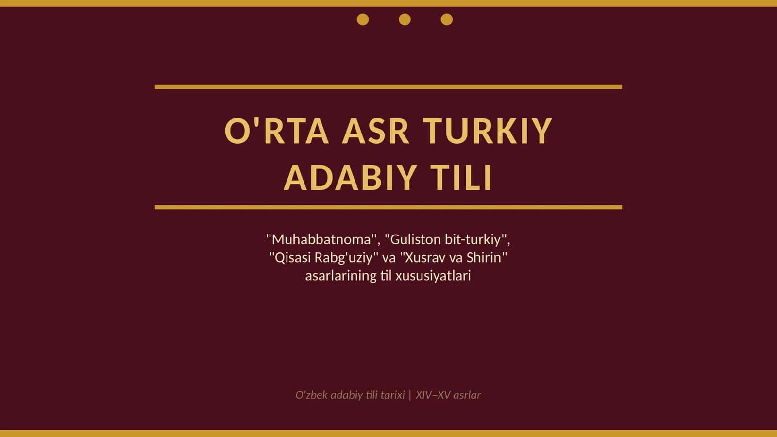 O'RTA ASR TURKIY ADABIY TILI