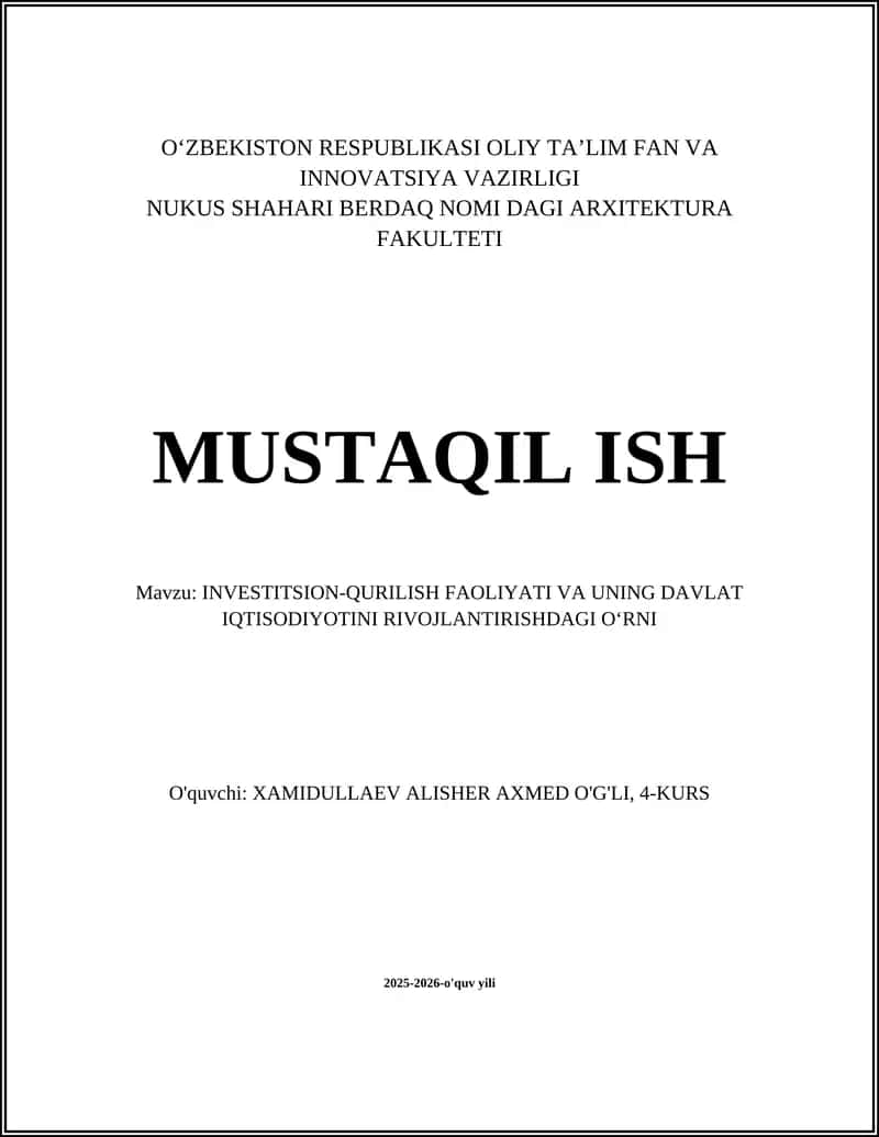 NUKUS SHAHARI BERDAQ NOMI DAGI ARXITEKTURA FAKULTETI MUSTAQIL ISH