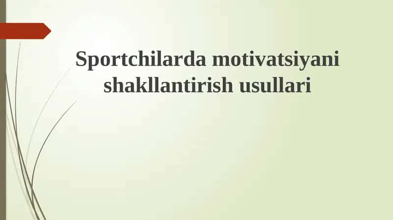Sportchilarda motivatsiyani shakllantirish usullari