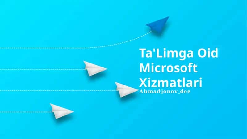 Ta'Limga Oid Microsoft Xizmatlari