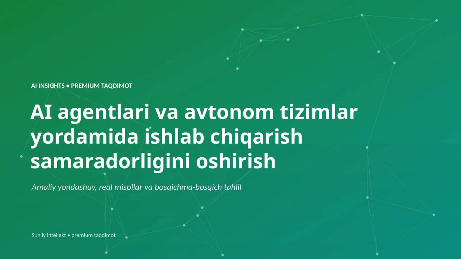 AI INSIGHTS • PREMIUM TAQDIMOT
