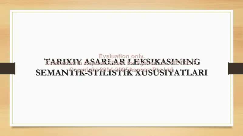 TARIXIY ASARLAR LEKSIKASINING SEMANTIK-STILISTIK XUSUSIYATLARI