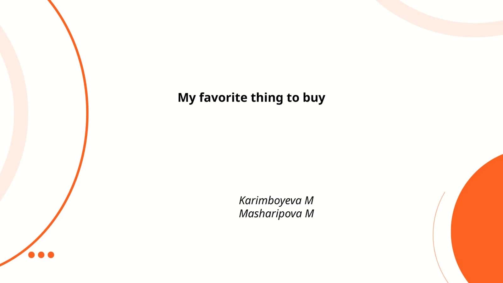 My favorite thing to buy
