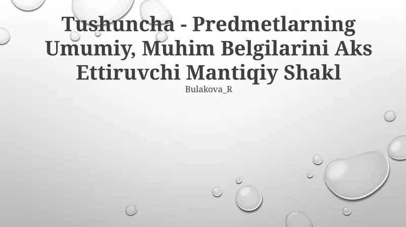 Tushuncha - Predmetlarning Umumiy, Muhim Belgilarini Aks Ettiruvchi Mantiqiy Shakl