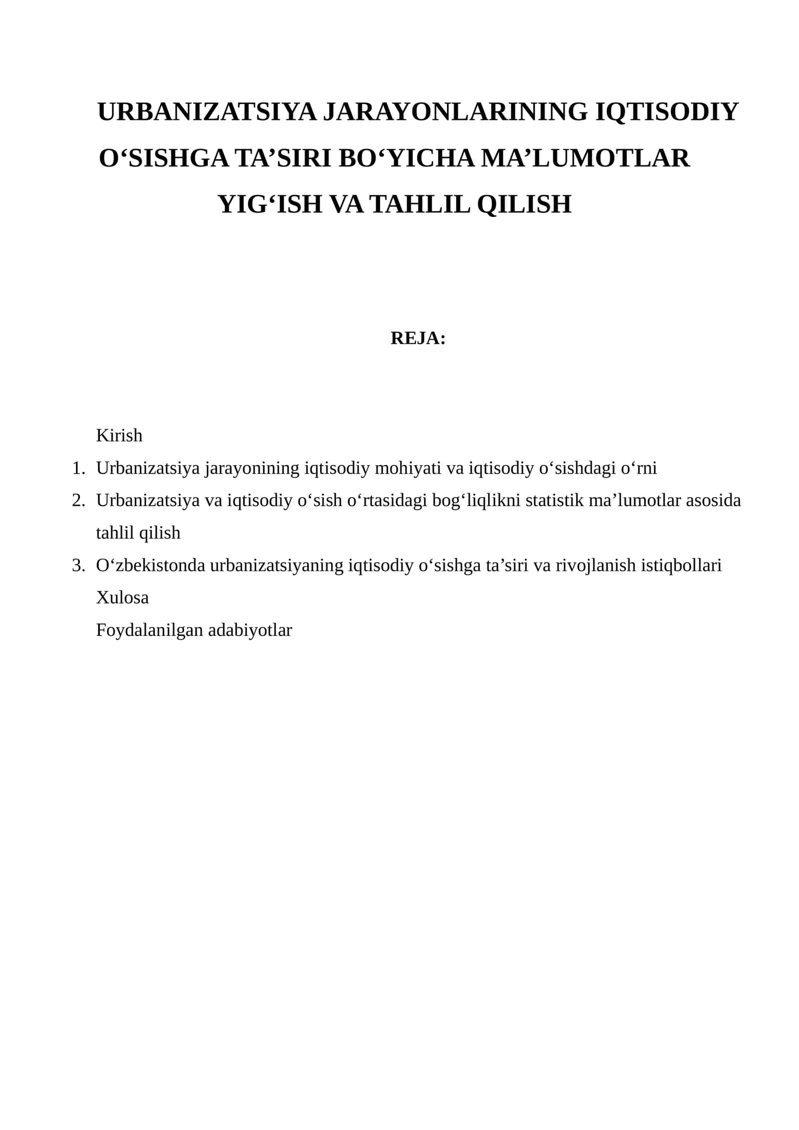 Urbanizatsiya Jarayonlarining Iqtisodiy O‘sishga Ta’siri Bo‘yicha Ma’lumotlar Yig‘ish va Tahlil Qilish
