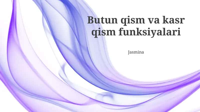 Butun qism va kasr qism funksiyalari