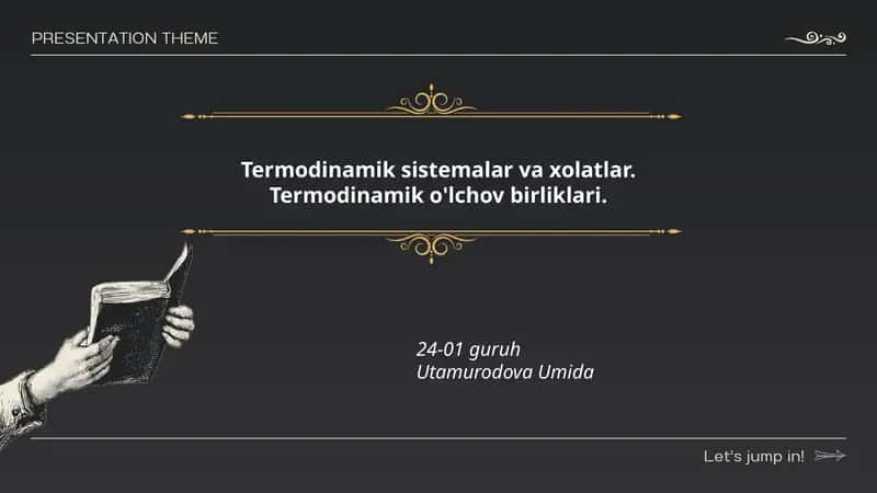 Termodinamik sistemalar va xolatlar. Termodinamik o'lchov birliklari