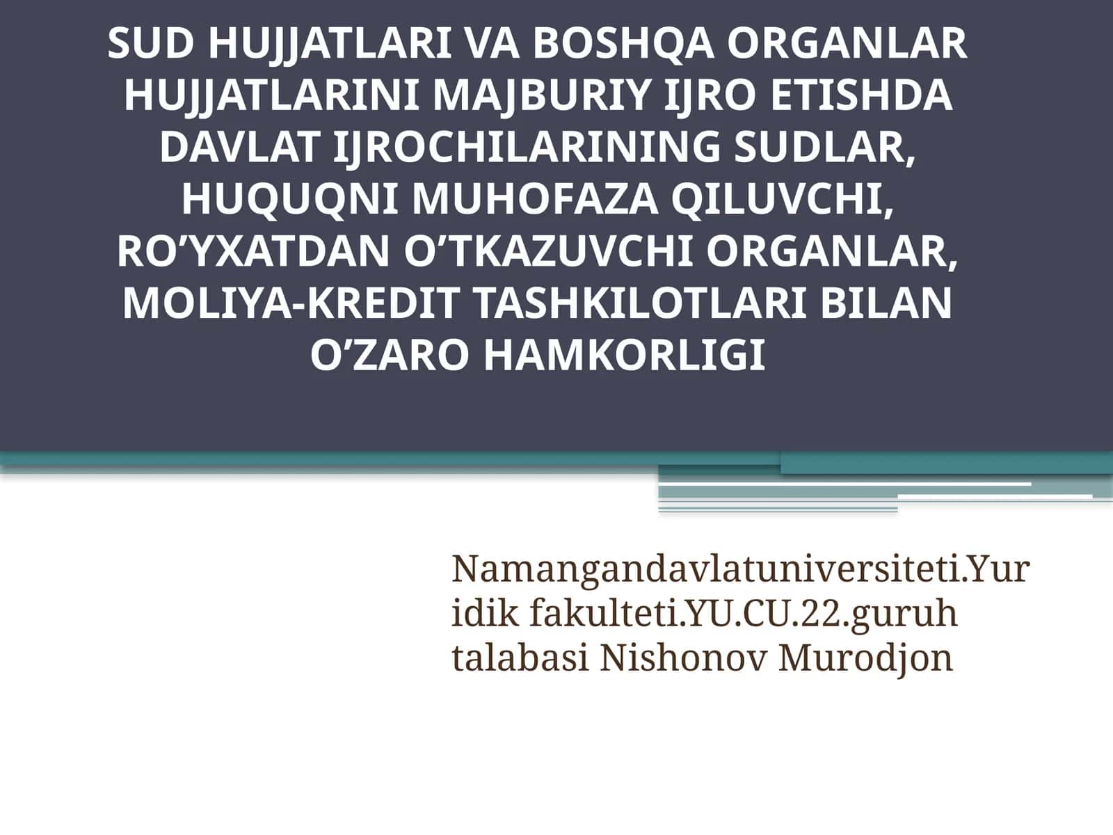 Sud hujjatlari va boshqa organlar hujjatlarini majburiy ijro etishdadavlatijrochilarining sudlar, huquqni muhofaza qiluvchi, ro’yxatdan o’tkazuvchi organlar, moliya-kredit tashkilotlari bilan o’zaro hamkorligi