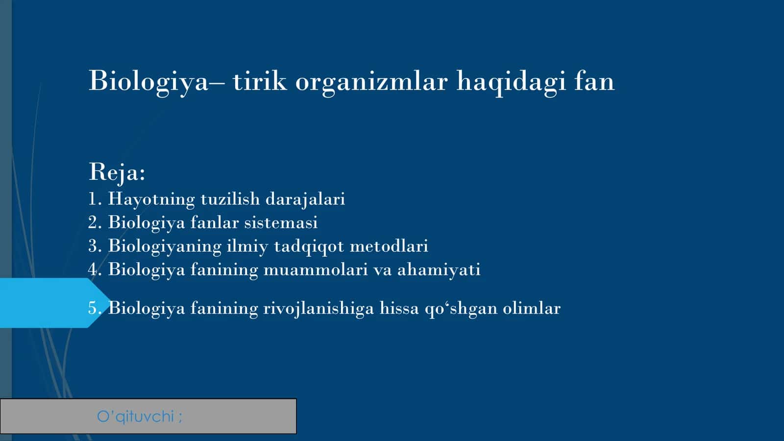 Biologiya–tirik organizmlar haqidagi fan