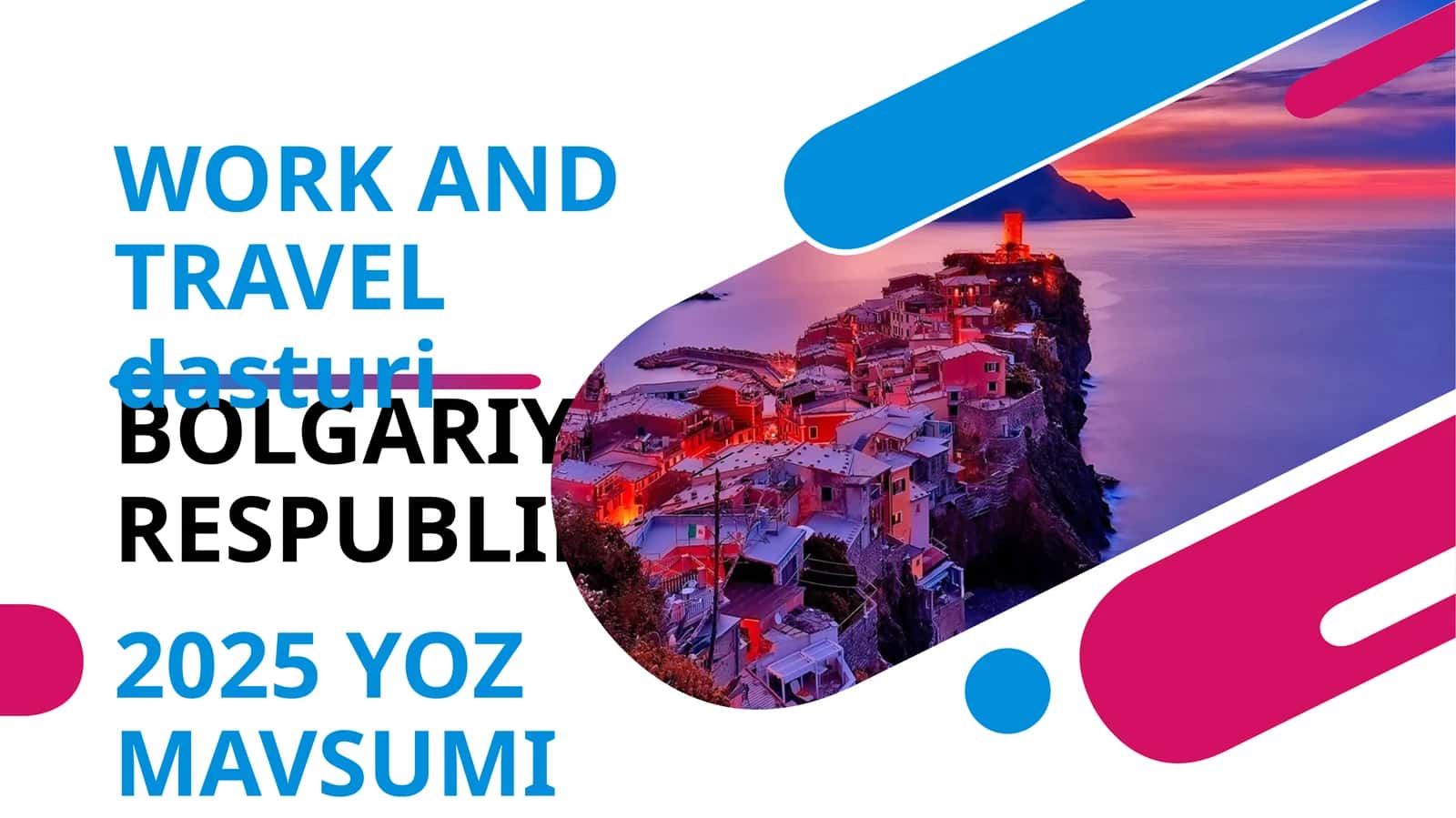 WORK AND TRAVEL dasturi