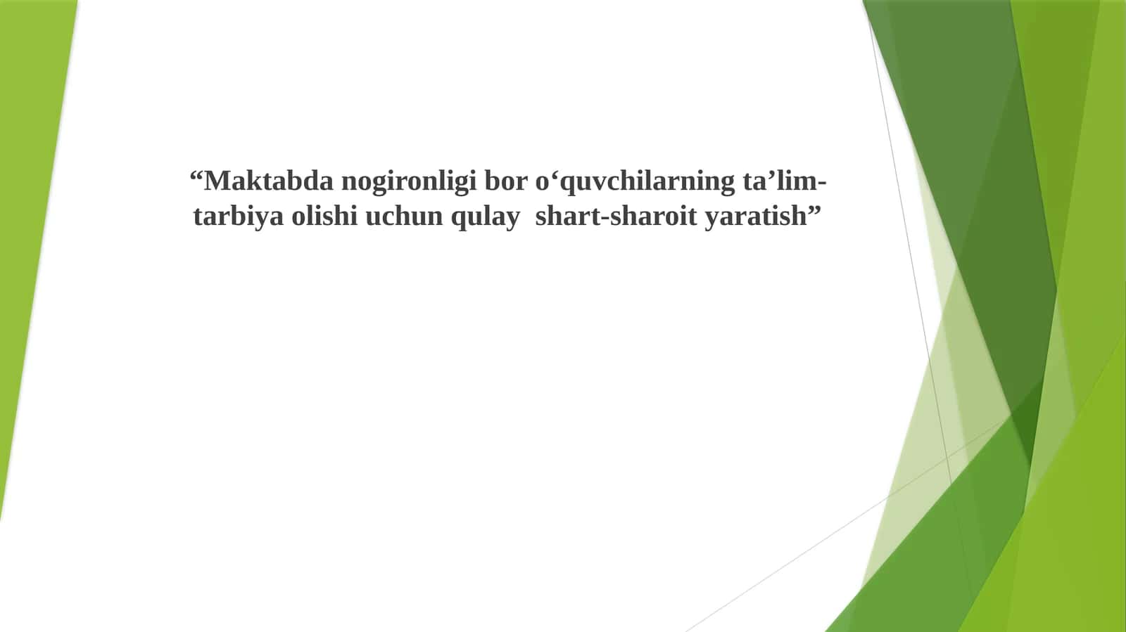 O‘quvchilarning ta’lim-tarbiya olishi