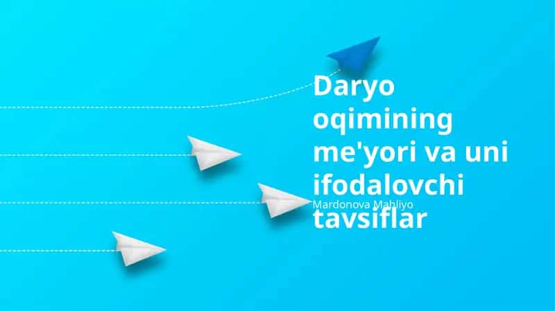 Daryo oqimining me'yori va uni ifodalovchi tavsiflar