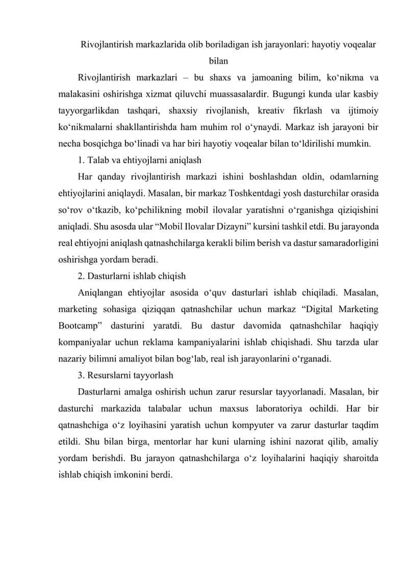 Rivojlantirish markazlarida olib boriladigan ish jarayonlari hayotiy voqealar bilan