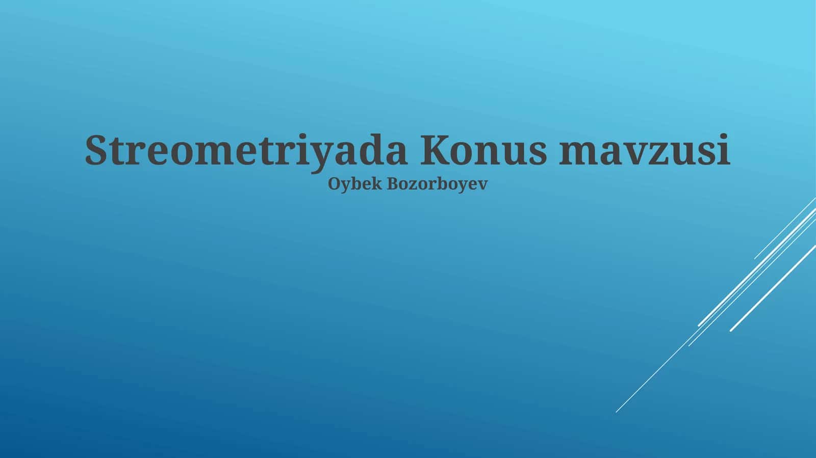 Streometriyada Konus mavzusi