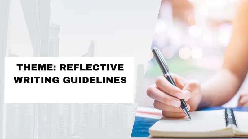 REFLECTIVE WRITING GUIDELINES