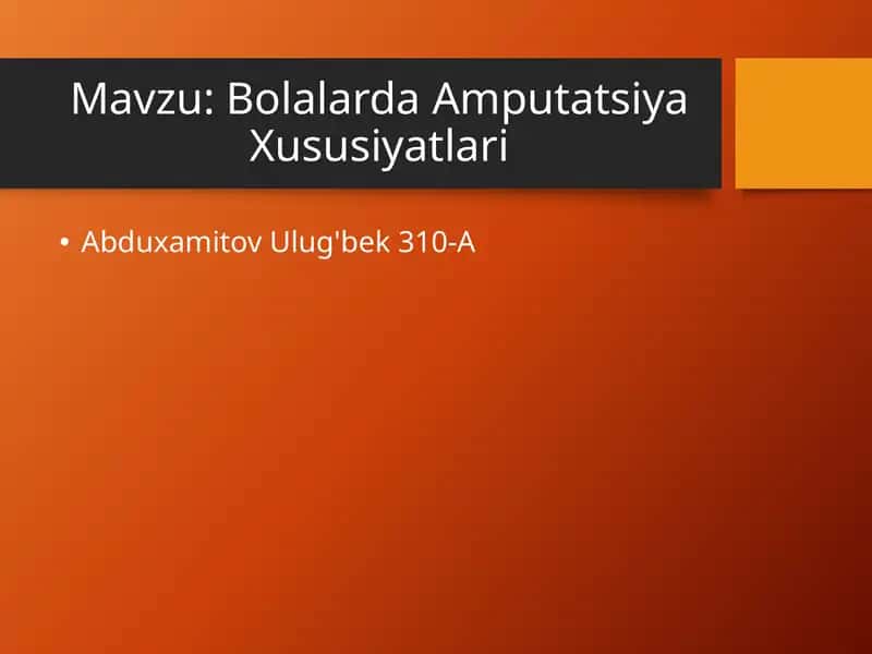 Bolalarda Amputatsiya Xususiyatlari