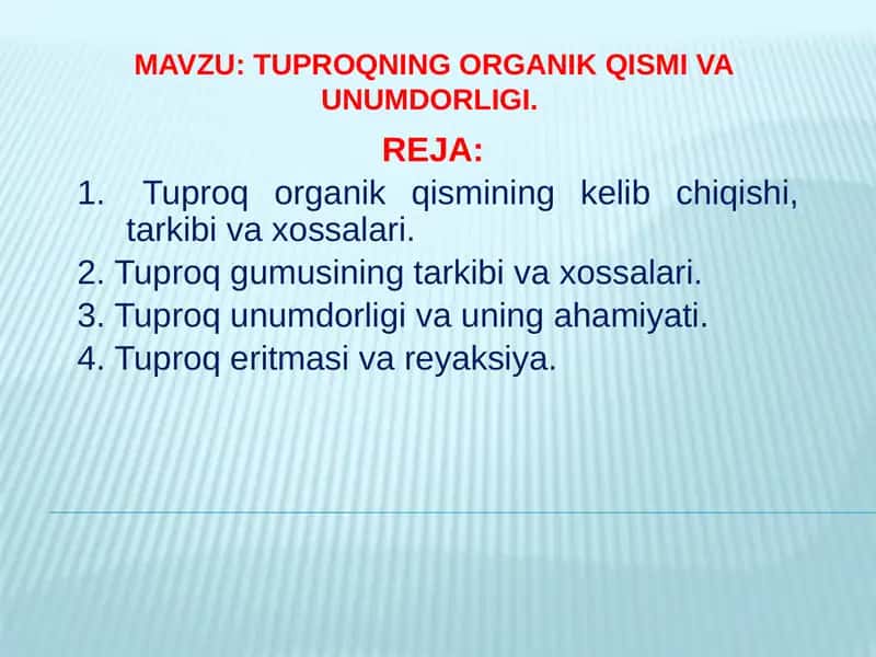 TUPROQNING ORGANIK QISMI VA UNUMDORLIGI