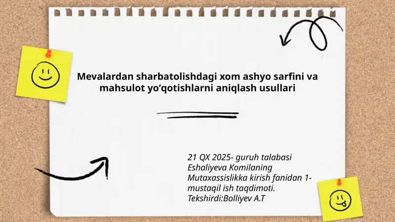 Mevalardan sharbatolishdagi xom ashyo sarfini va mahsulot yoʻqotishlarni aniqlash usullari