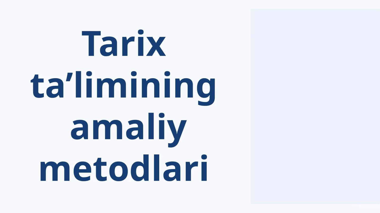 Tarix ta'limining amaliymetodlari