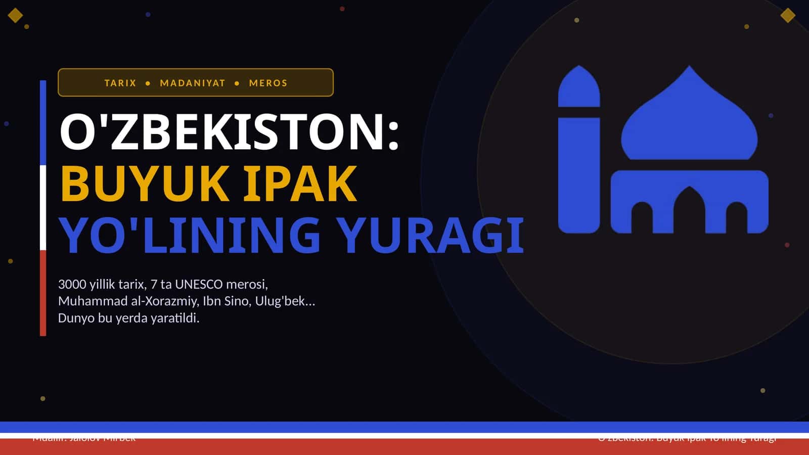 O'ZBEKISTON: BUYUK IPAK YO'LINING YURAGI