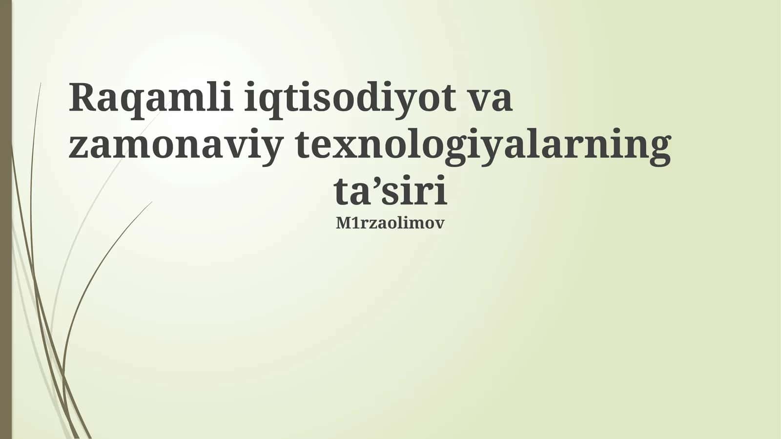Raqamli iqtisodiyot va zamonaviy texnologiyalarning ta’siri