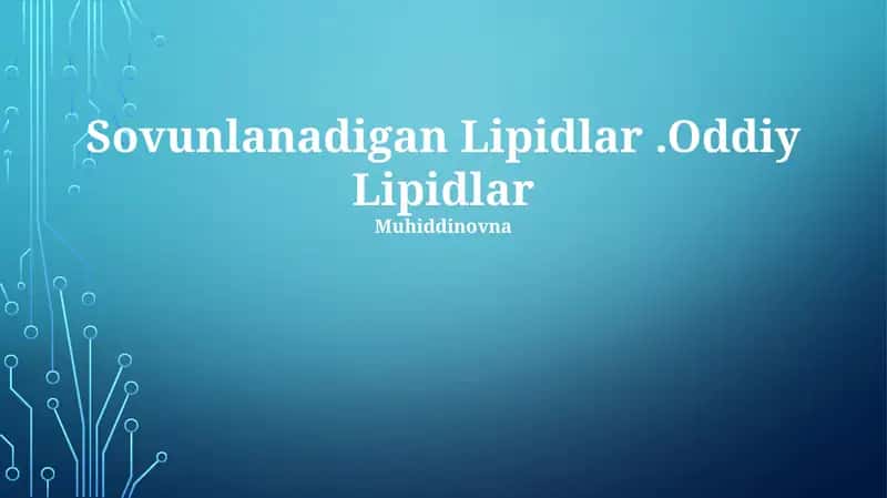 Sovunlanadigan Lipidlar.Oddiy Lipidlar