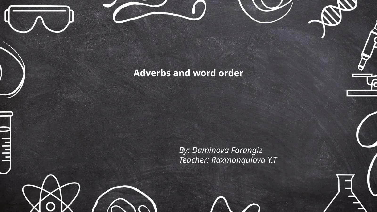 Adverbs and word order