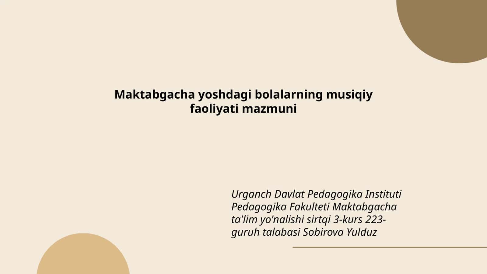 Maktabgacha yoshdagi bolalarning musiqiy faoliyati mazmuni