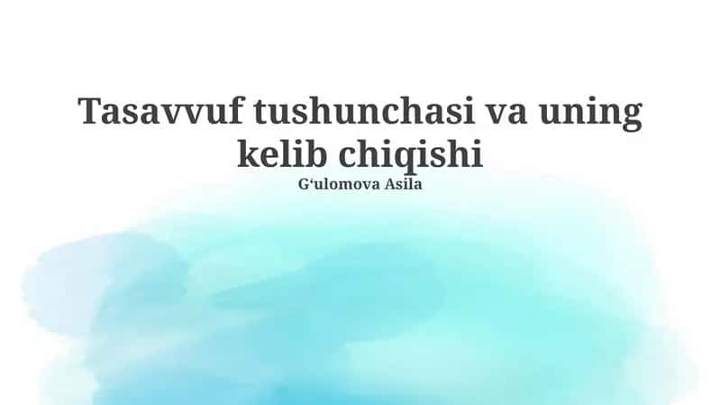 Tasavvuf tushunchasi va uning kelib chiqishi