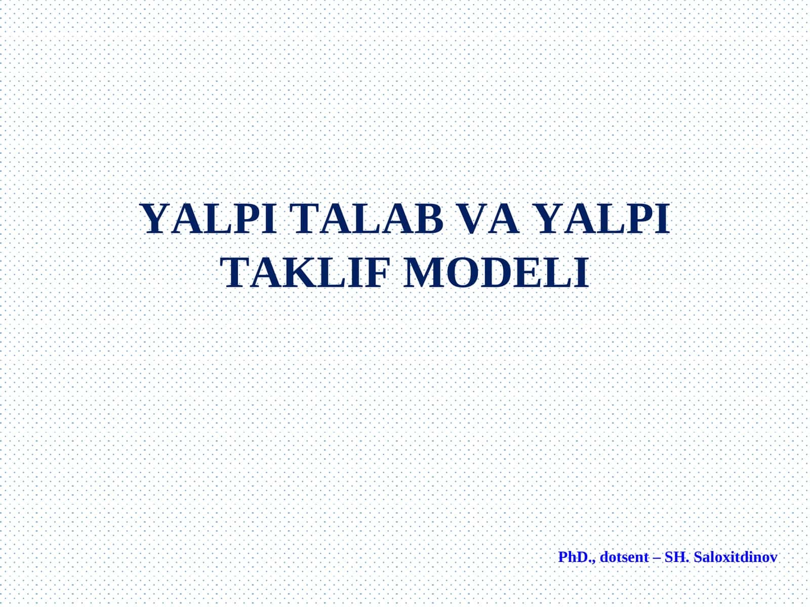 Yalpi Talab va Yalpi Taklif Modeli