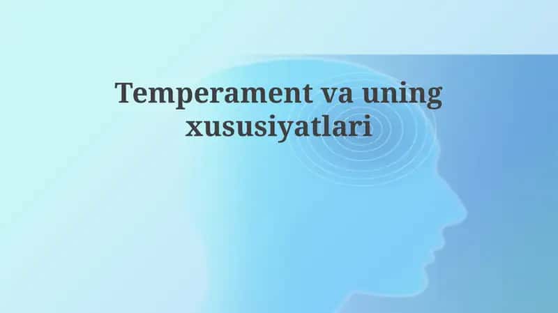 Temperamentning xususiyatlari