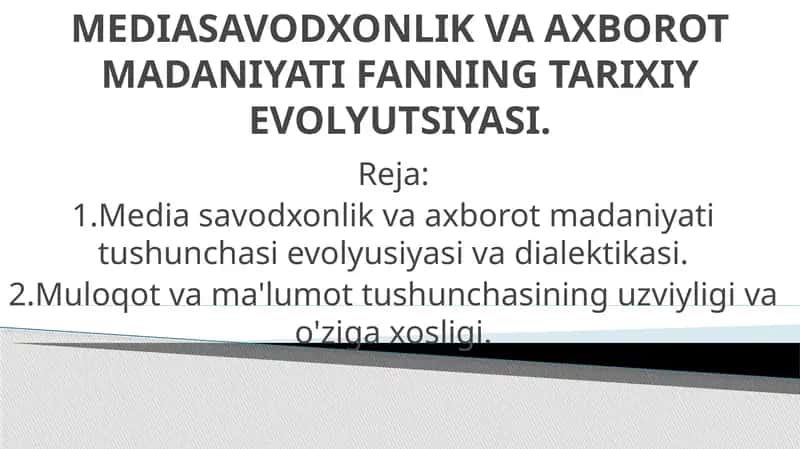 MEDIASAVODXONLIK VA AXBOROT MADANIYATI FANNING TARIXIY EVOLYUTSIYASI