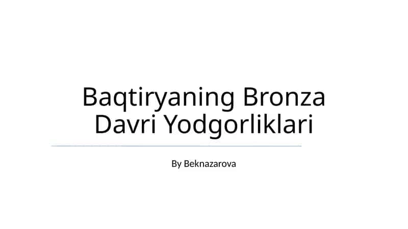 Baqtiryaning Bronza Davri Yodgorliklari