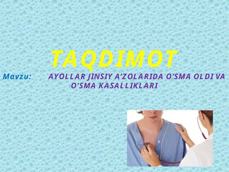 Ayollar jinsiy azolarida o'sma kasalligi.