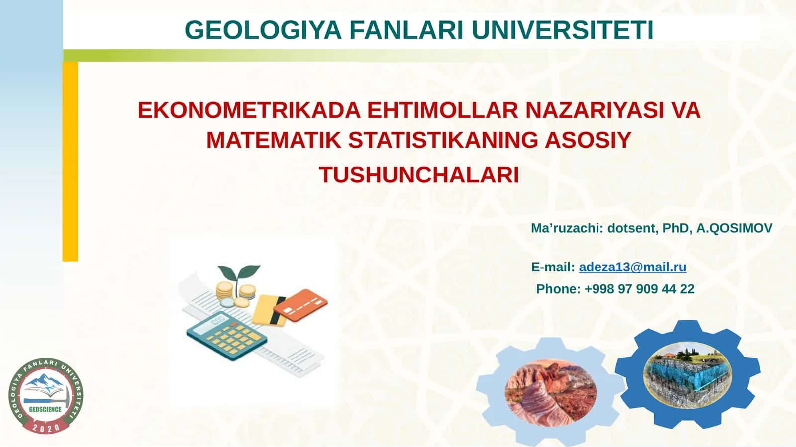 EKONOMETRIKADA EHTIMOLLAR NAZARIYASI VA MATEMATIK STATISTIKANING ASOSIY TUSHUNCHALARI