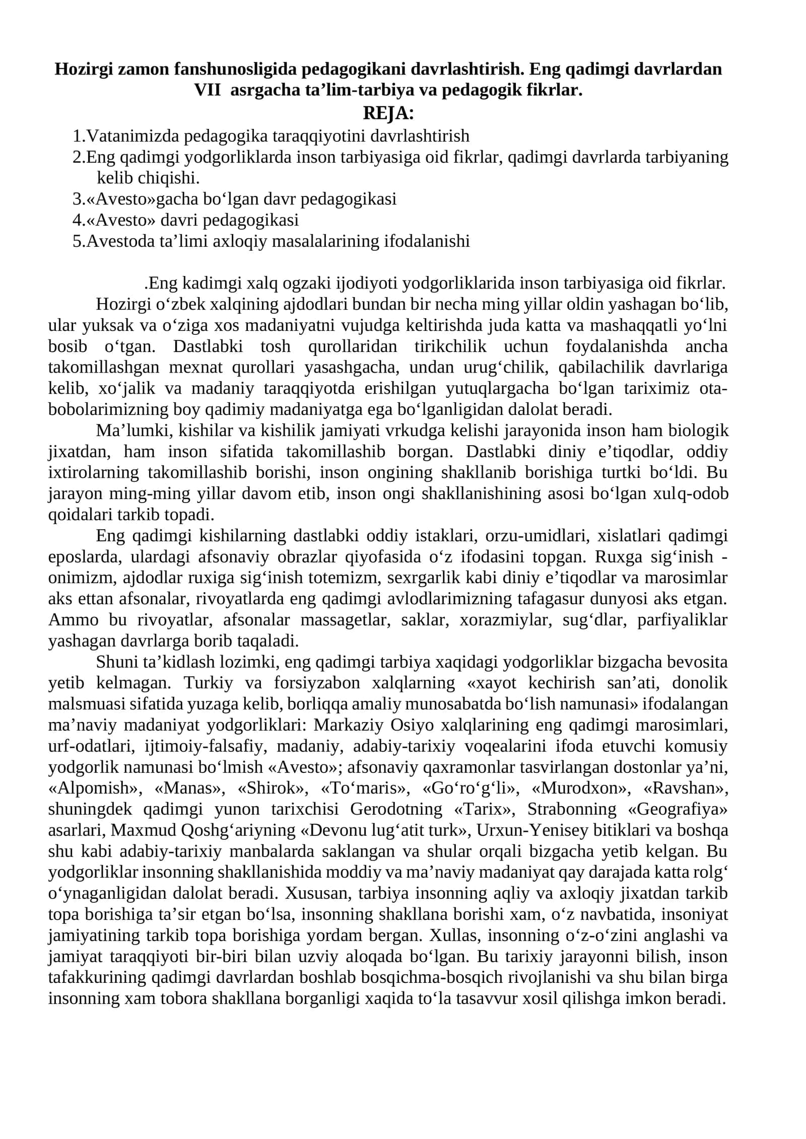 Hozirgi zamon fanshunosligida pedagogikani davrlashtirish. Eng qadimgi davrlardan VII asrgacha ta’lim-tarbiya va pedagogik fikrlar